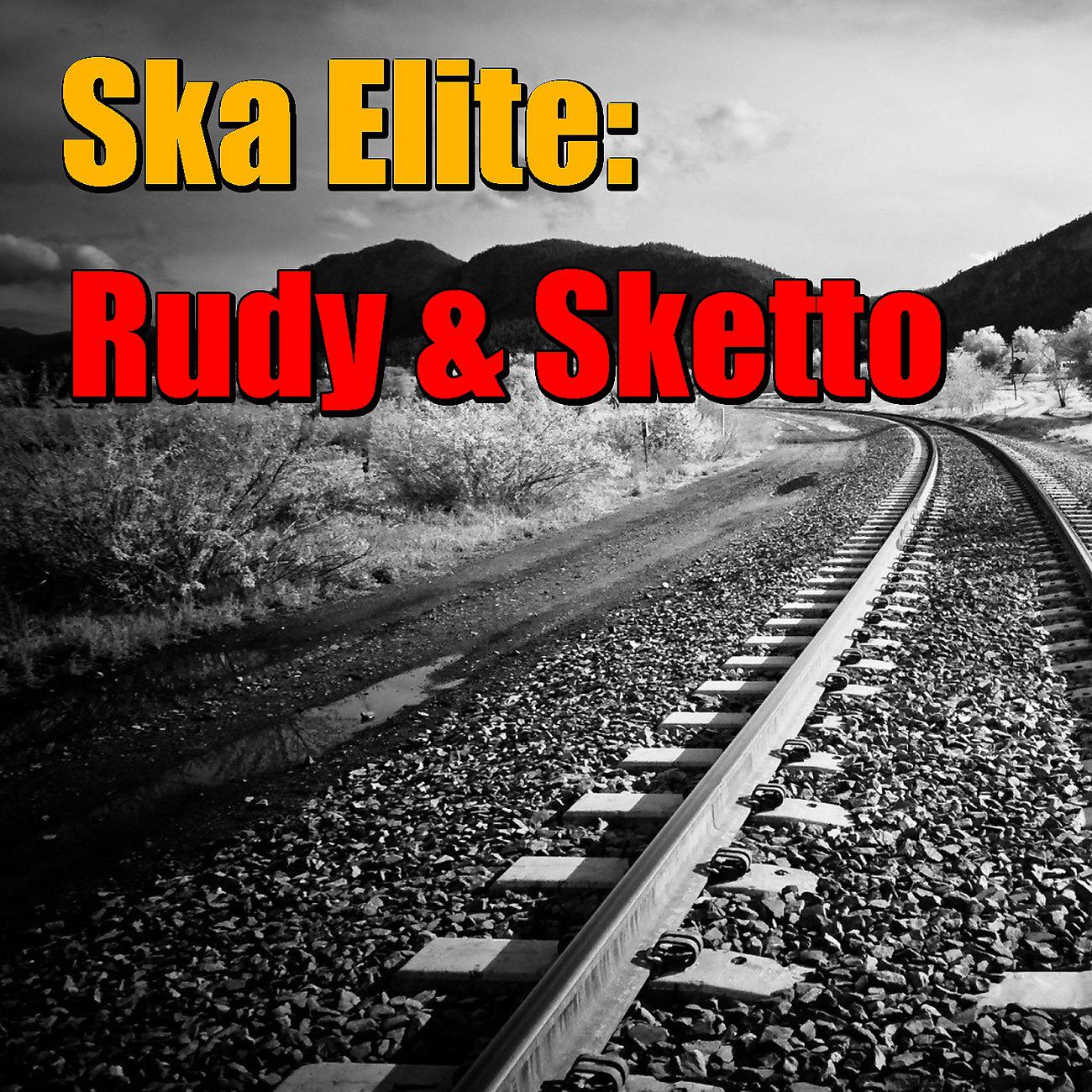 Постер альбома Ska Elite: Rudy & Sketto