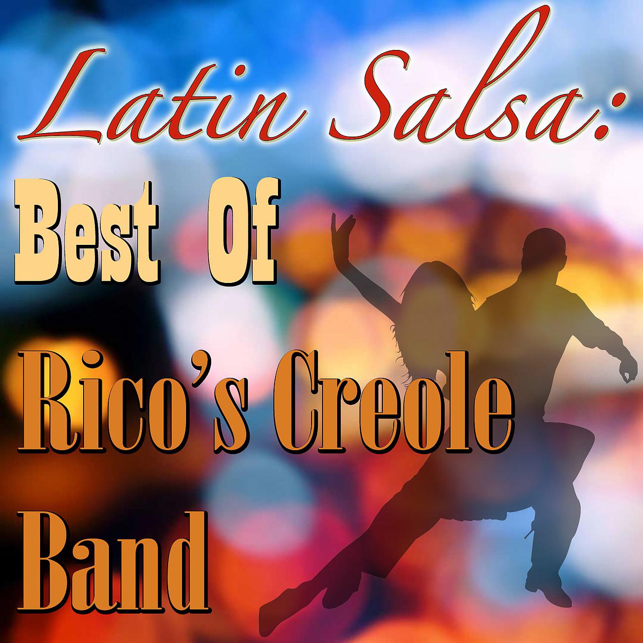 Постер альбома Latin Salsa: Best Of Rico's Creole Band