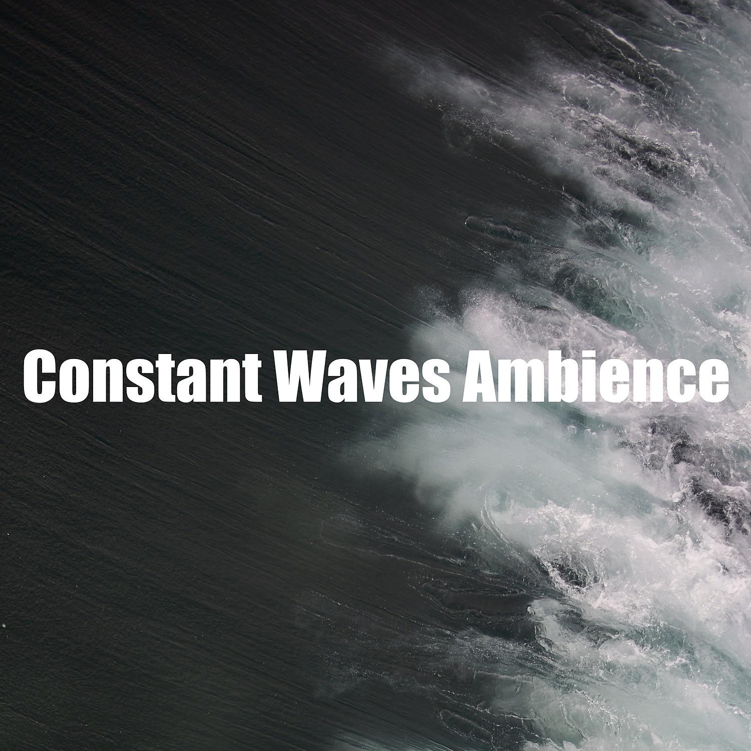 Постер альбома Constant Waves Ambience