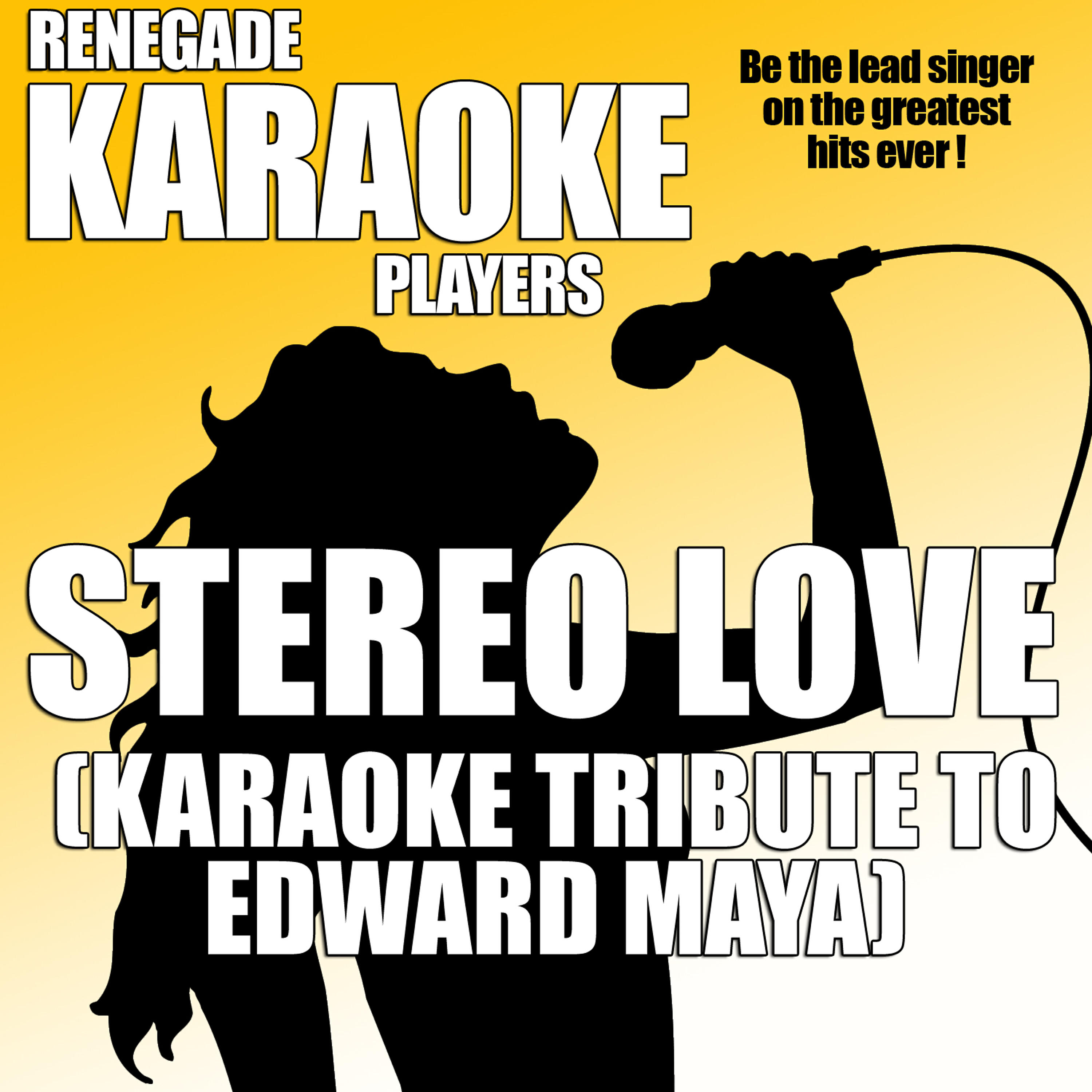 Renegade Karaoke Players - Stereo Love (Karaoke Tribute to Edward Maya)