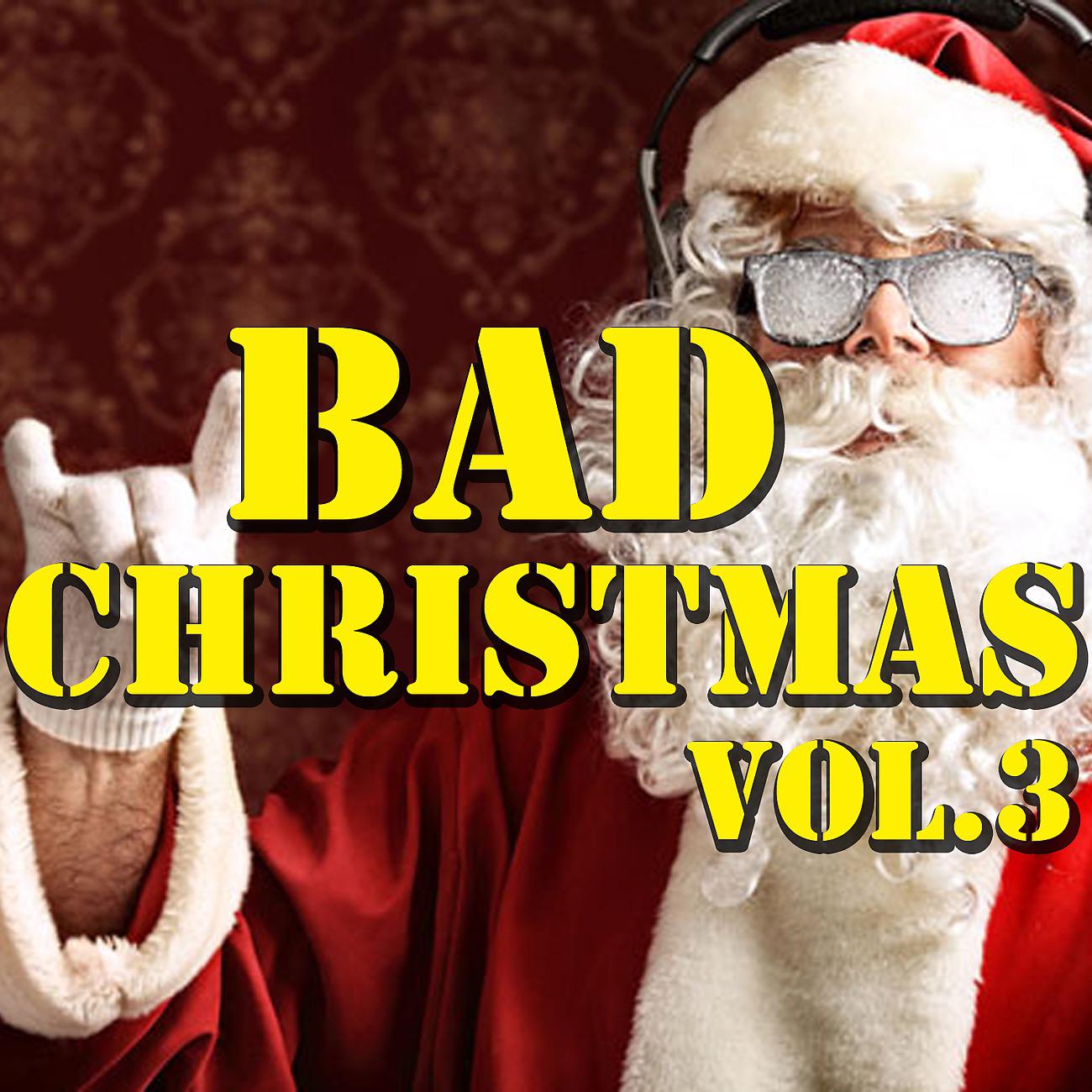 Постер альбома Bad Christmas Vol.3