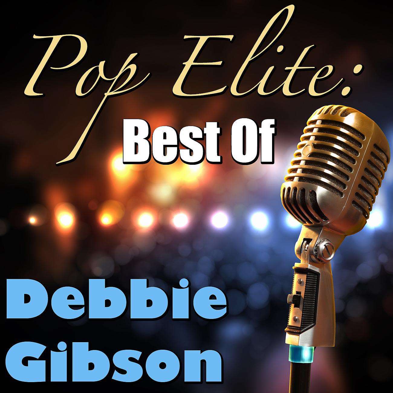 Постер альбома Pop Elite: Best Of Debbie Gibson