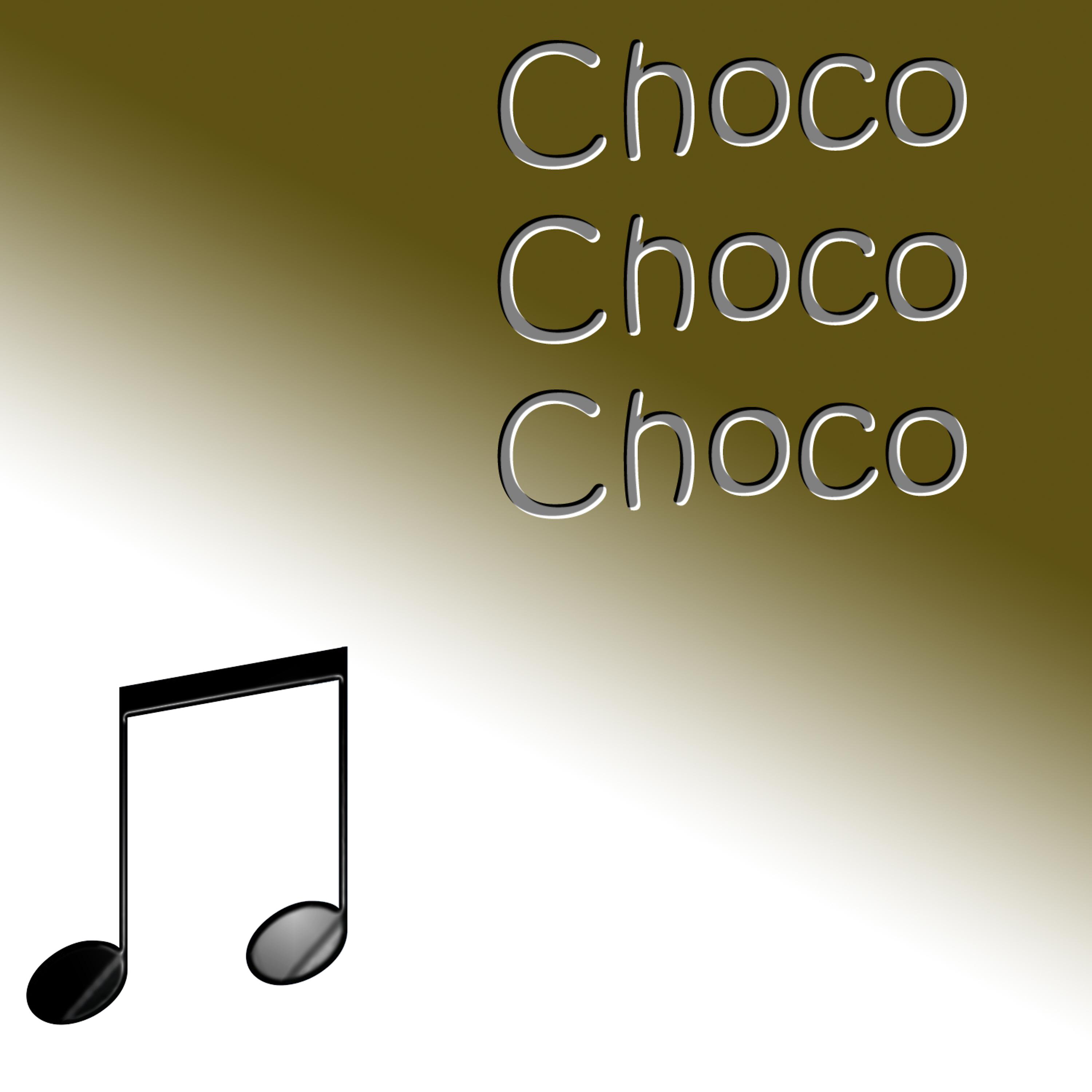 Постер альбома Choco Choco Choco