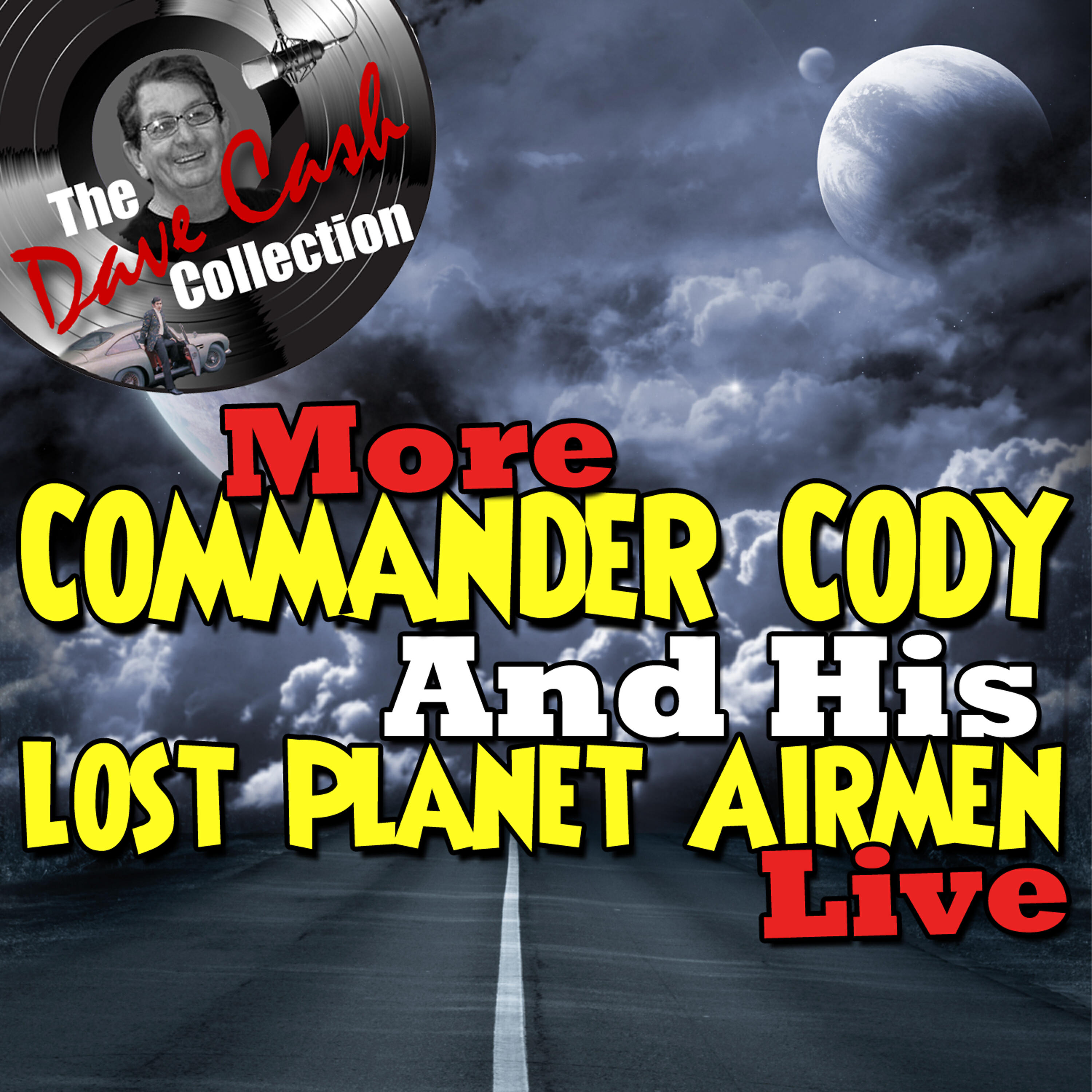 Commander Cody - I Took 3 Bennies and My Semi Truck Won't Start