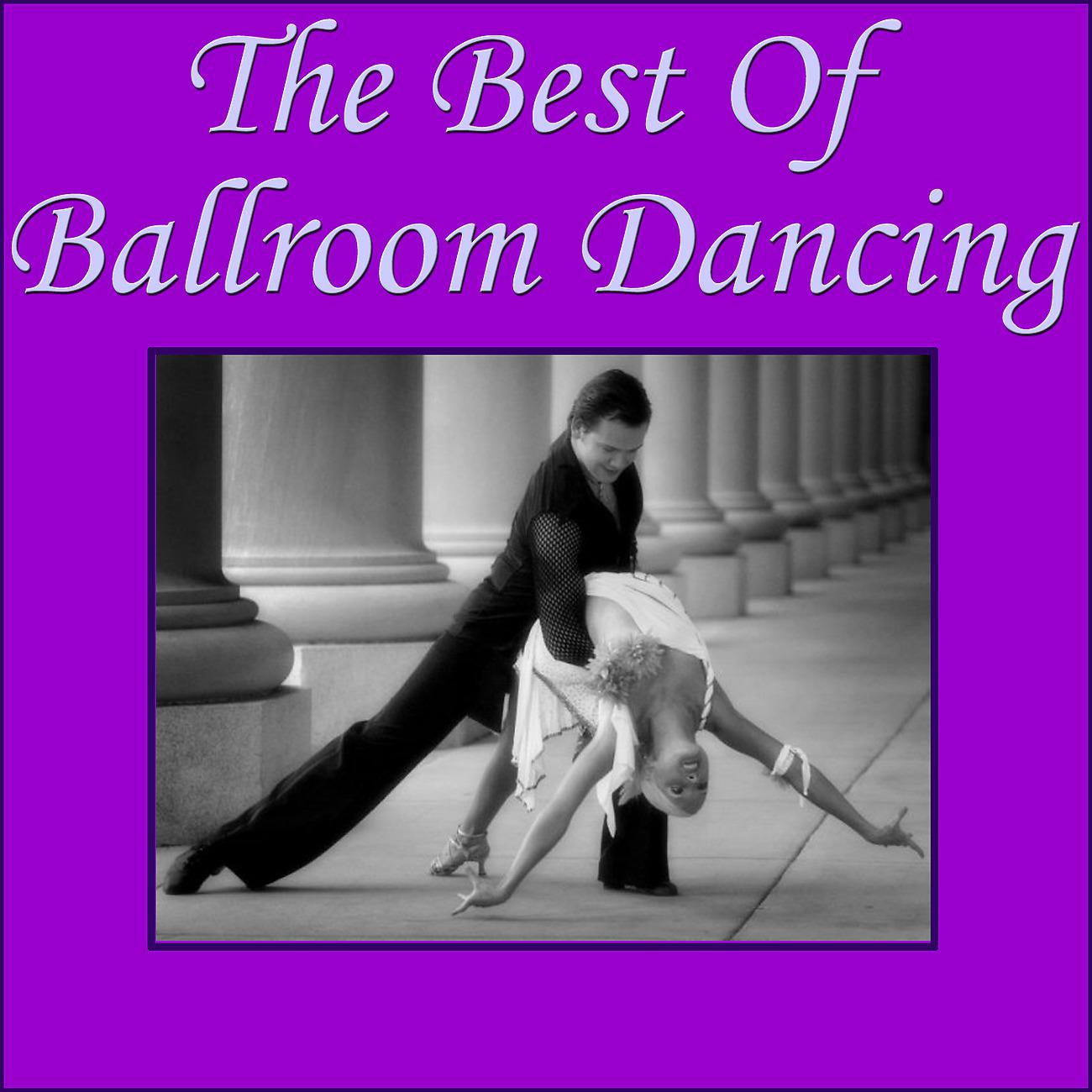 Постер альбома The Best Of Ballroom Dancing