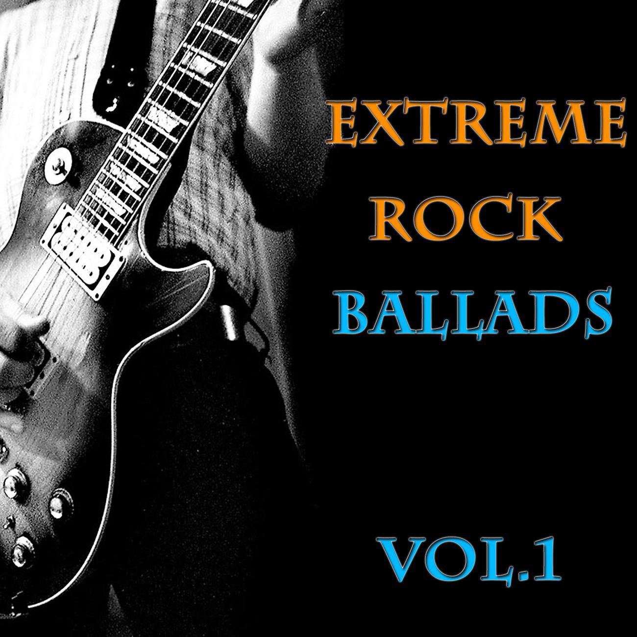 Постер альбома Extreme Rock Ballads Vol.1