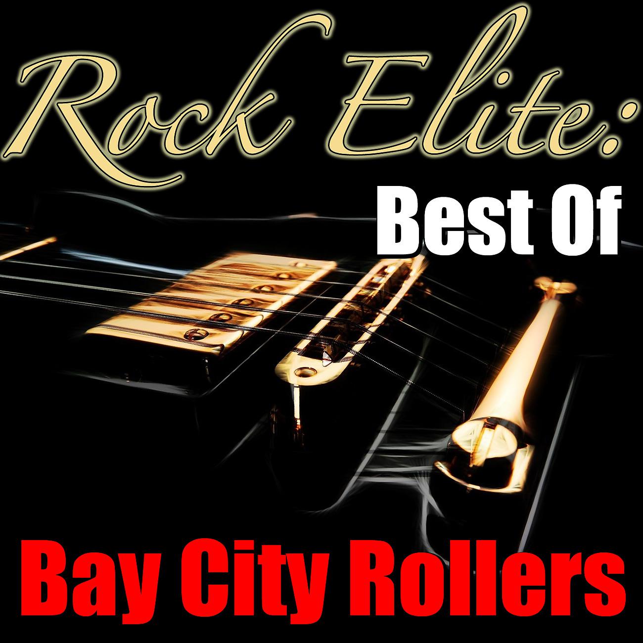 Постер альбома Rock Elite: Best Of Bay City Rollers