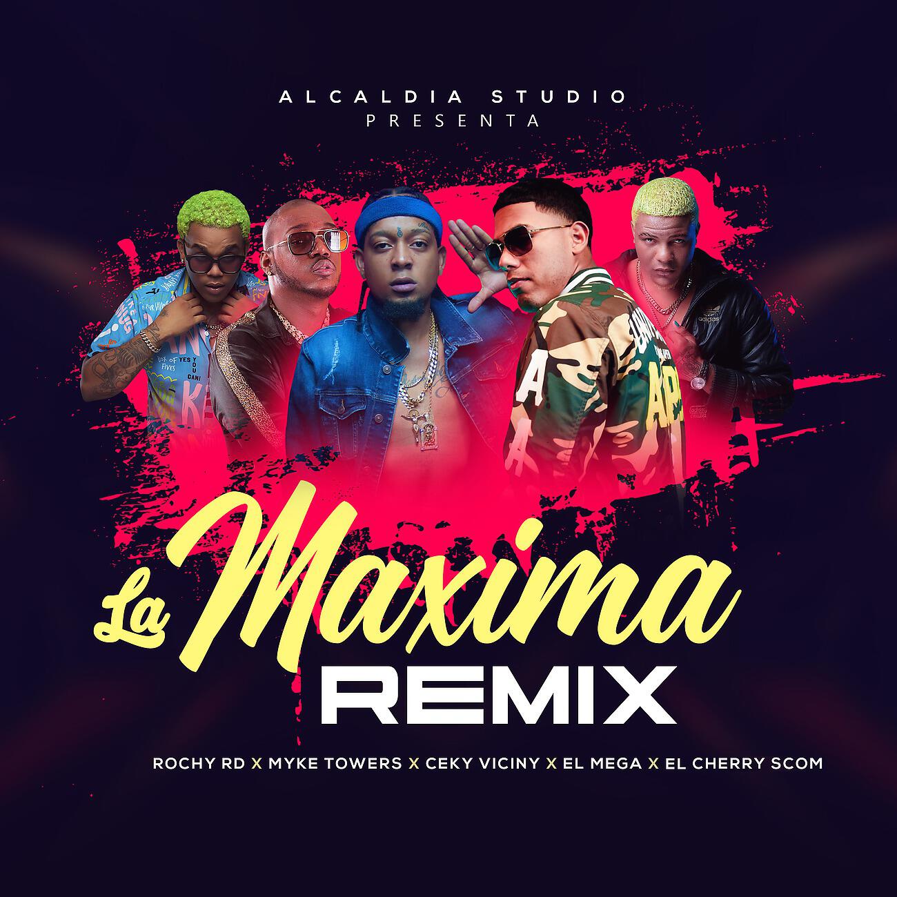 Rochy RD - La Maxima Remix (with Myke Towers, Ceky Viciny, El Mega, El Cherry Scom)