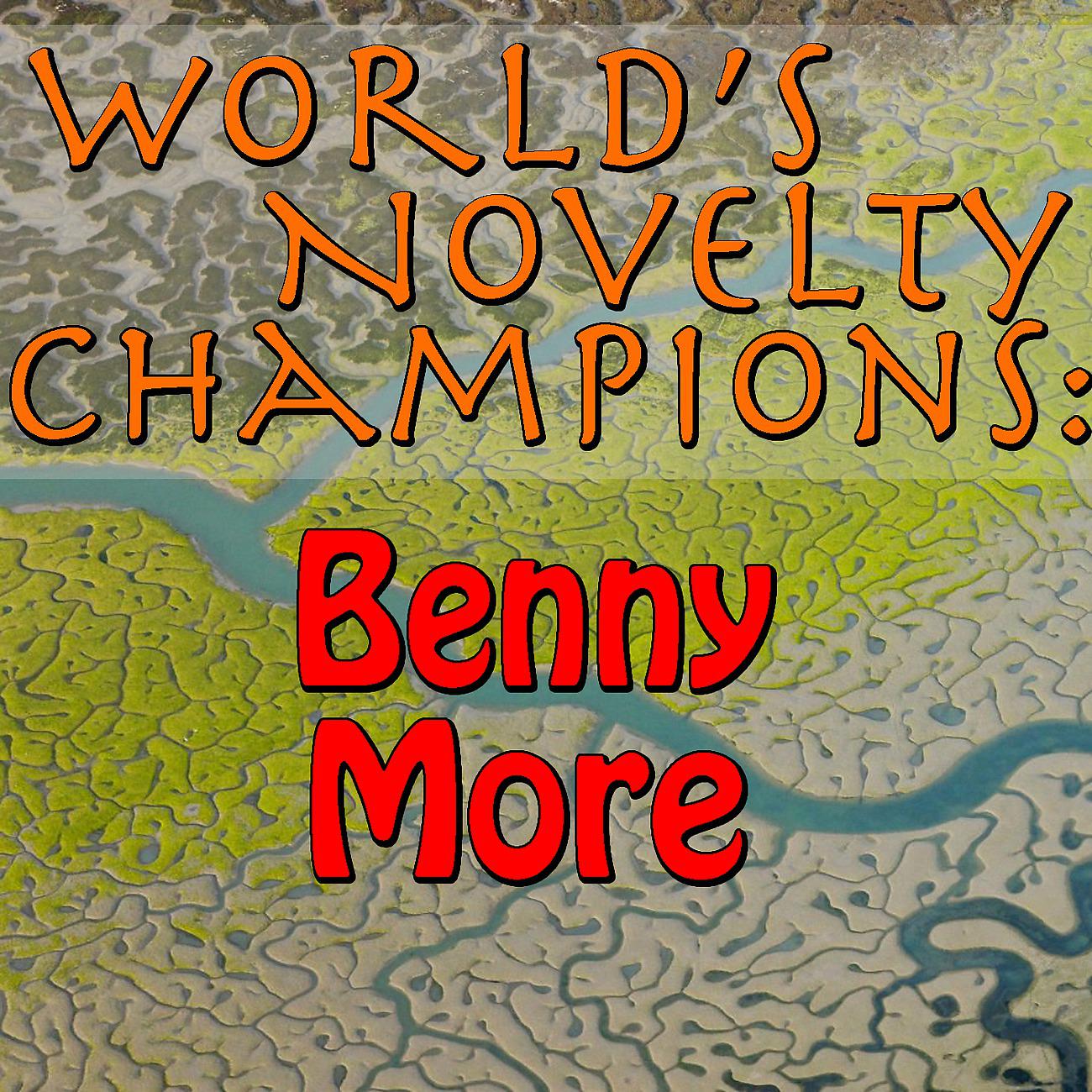 Постер альбома World's Novelty Champions: Benny More