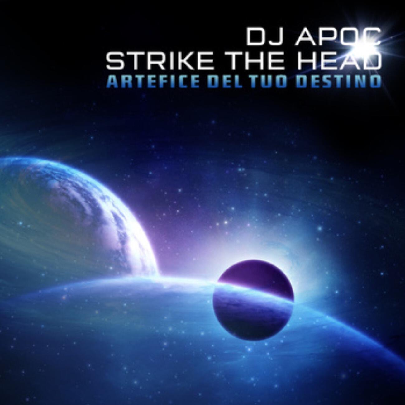 Strike The Head - Artefice Del Tuo Destino