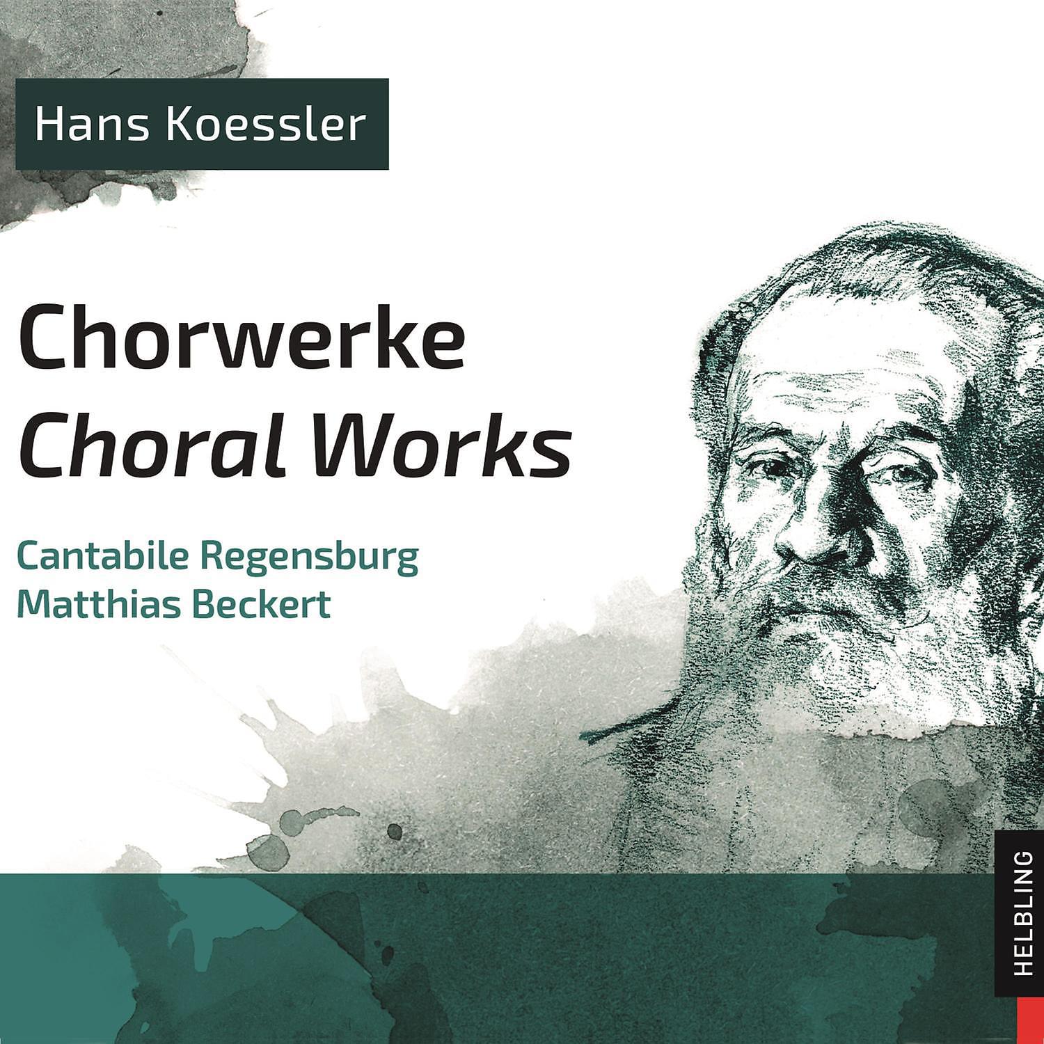Постер альбома Hans Koessler. Chorwerke. Choral Works