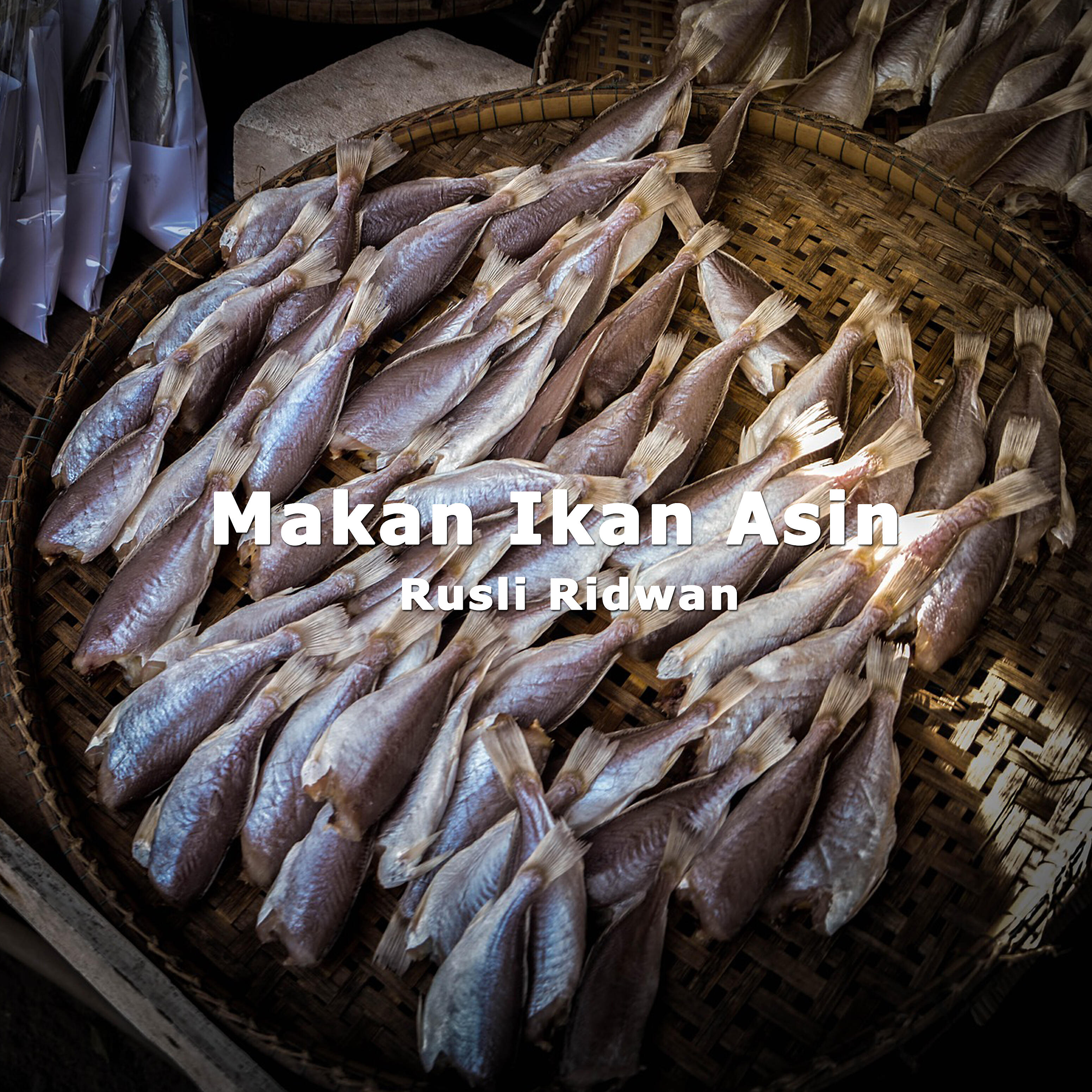 Rusli Ridwan - Makan Ikan Asin