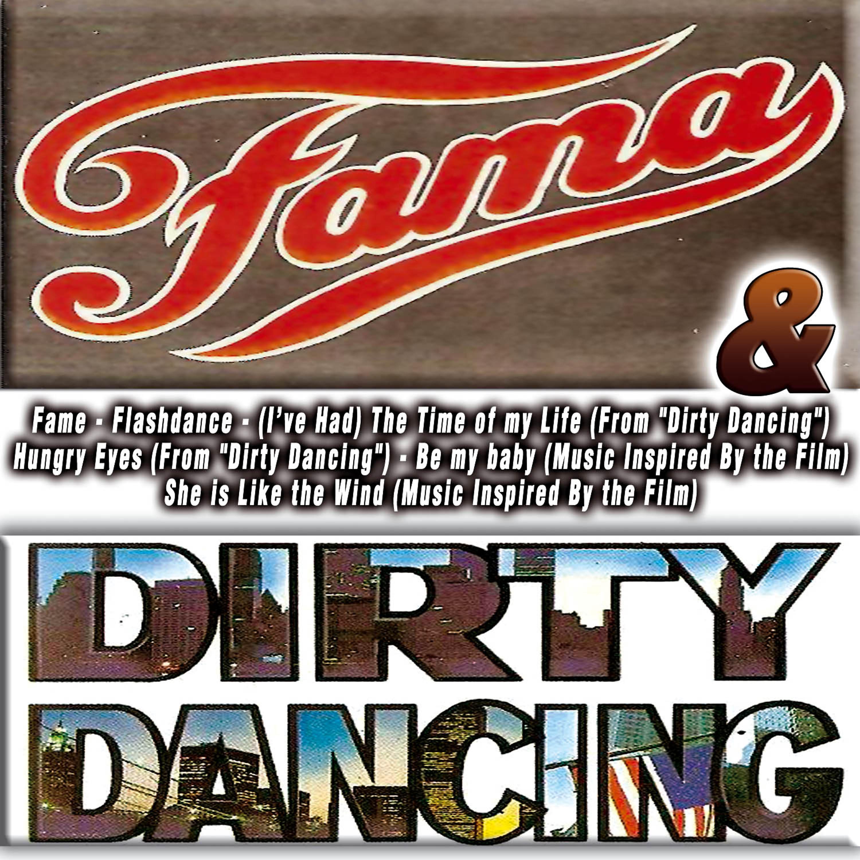 Постер альбома Fame & Dirty Dancing