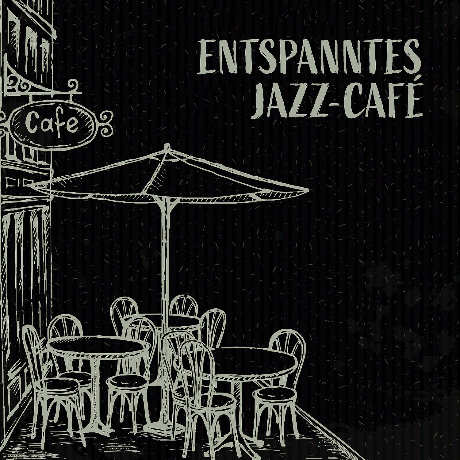 Постер альбома Entspanntes Jazz-Café: Hintergrundmusik für elegante Restaurants & Orte