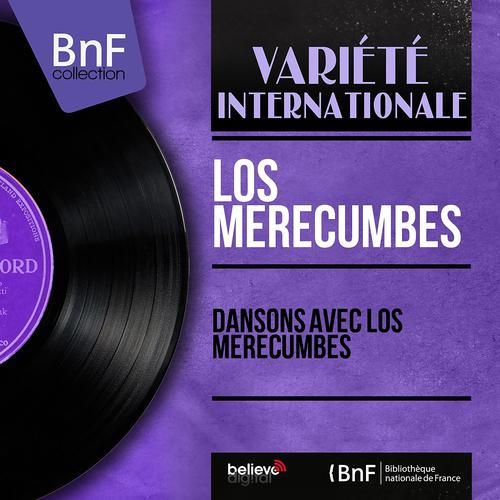 Постер альбома Dansons avec Los Merecumbes (Stereo version)