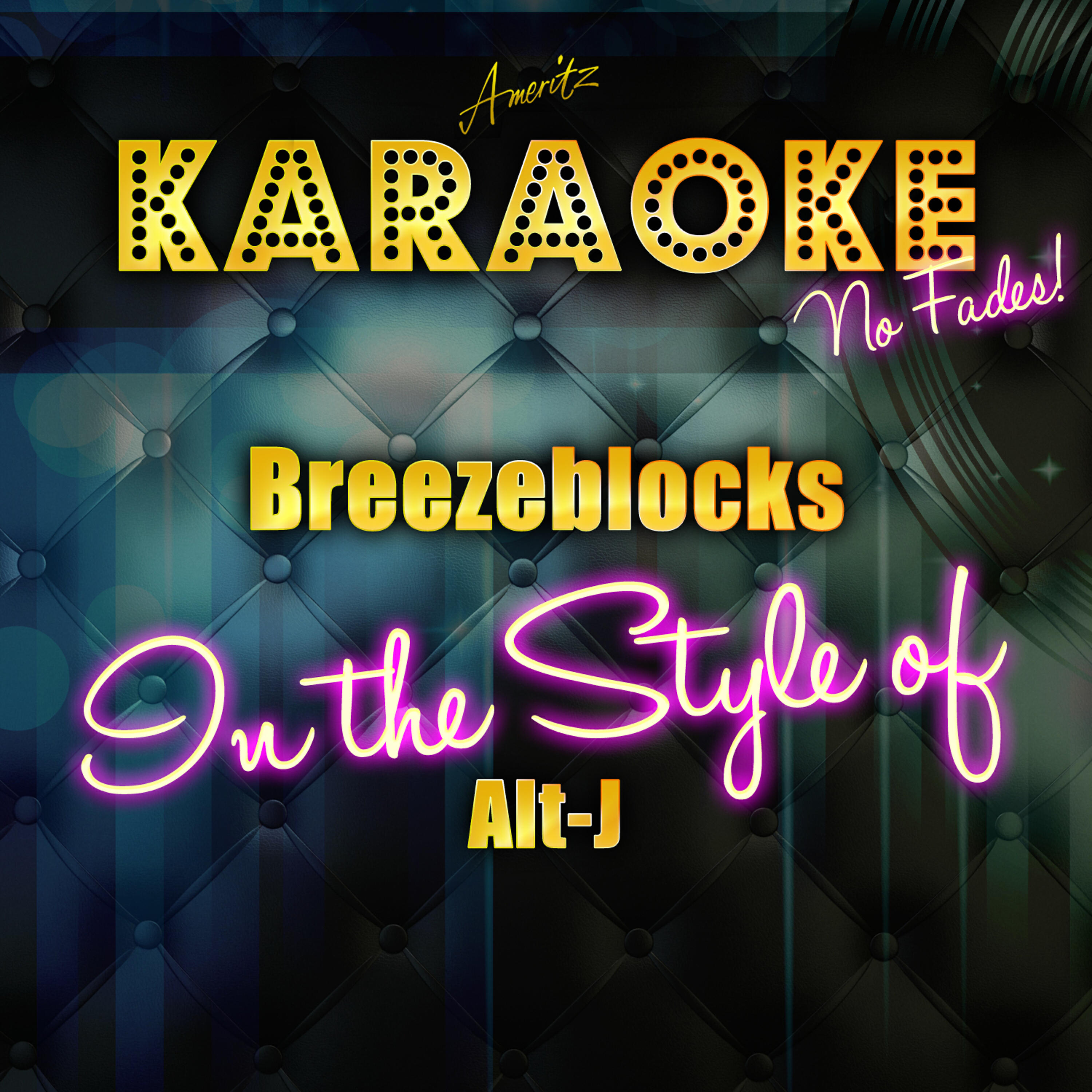 Ameritz Top Tracks - Breezeblocks (In the Style of Alt-J) [Karaoke Version]