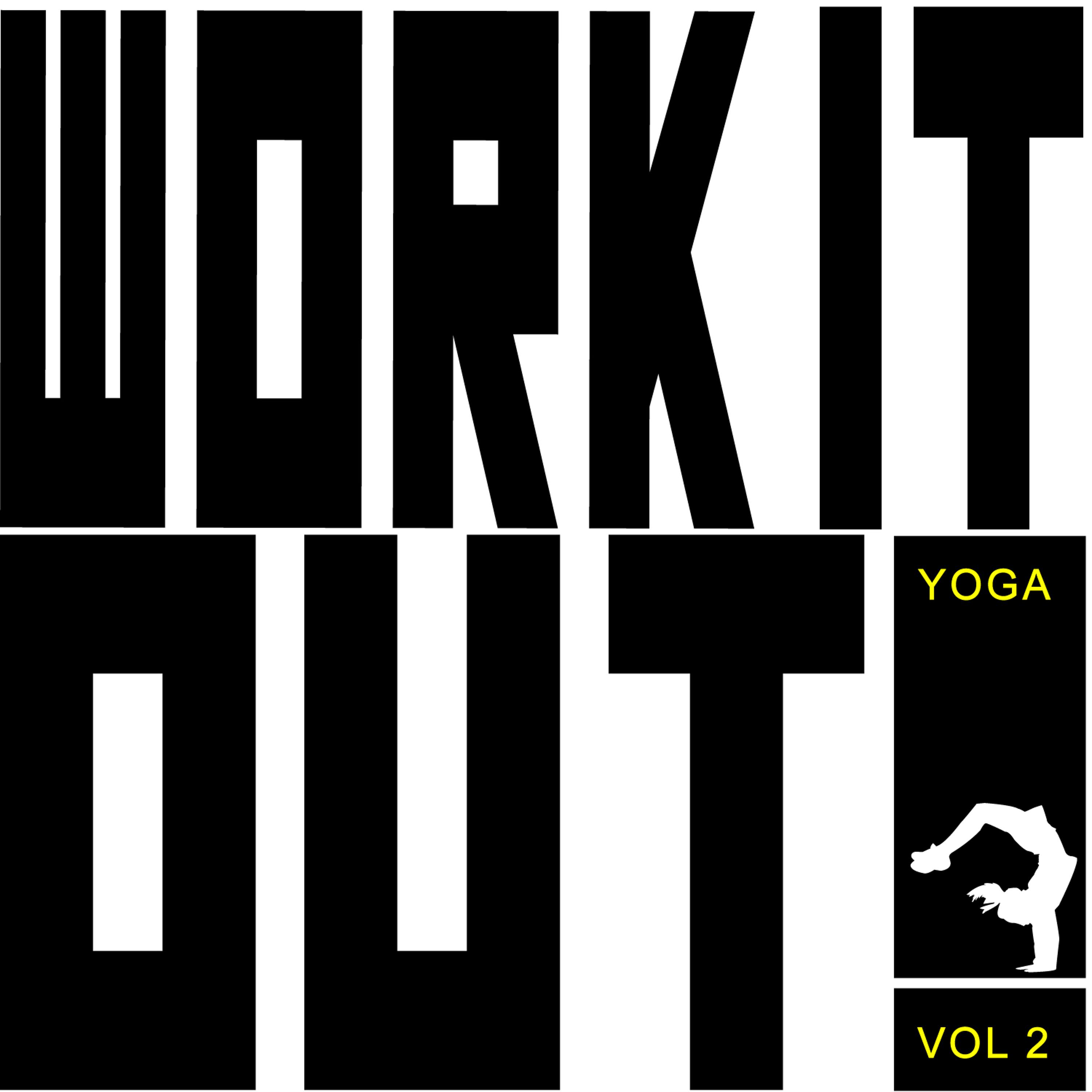 Постер альбома Work It Out! - Yoga, Vol. 2