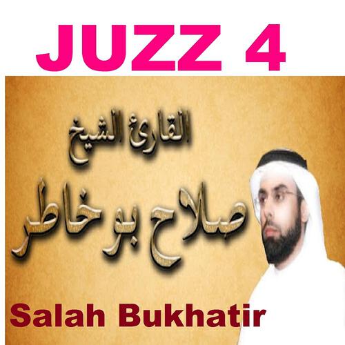 Salah Bukhatir - Juzz 4, Pt. 2