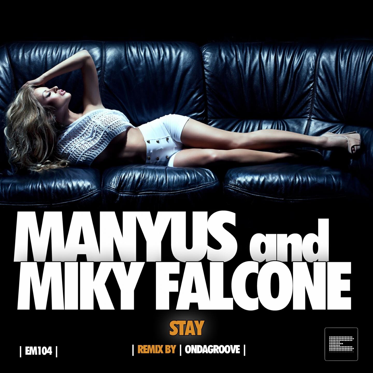 Manyus - Stay (Ondagroove Remix)