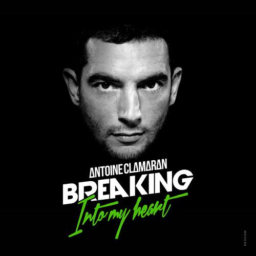 Antoine CLAMARAN - Breaking Into My Heart (Nico De Andrea Remix)