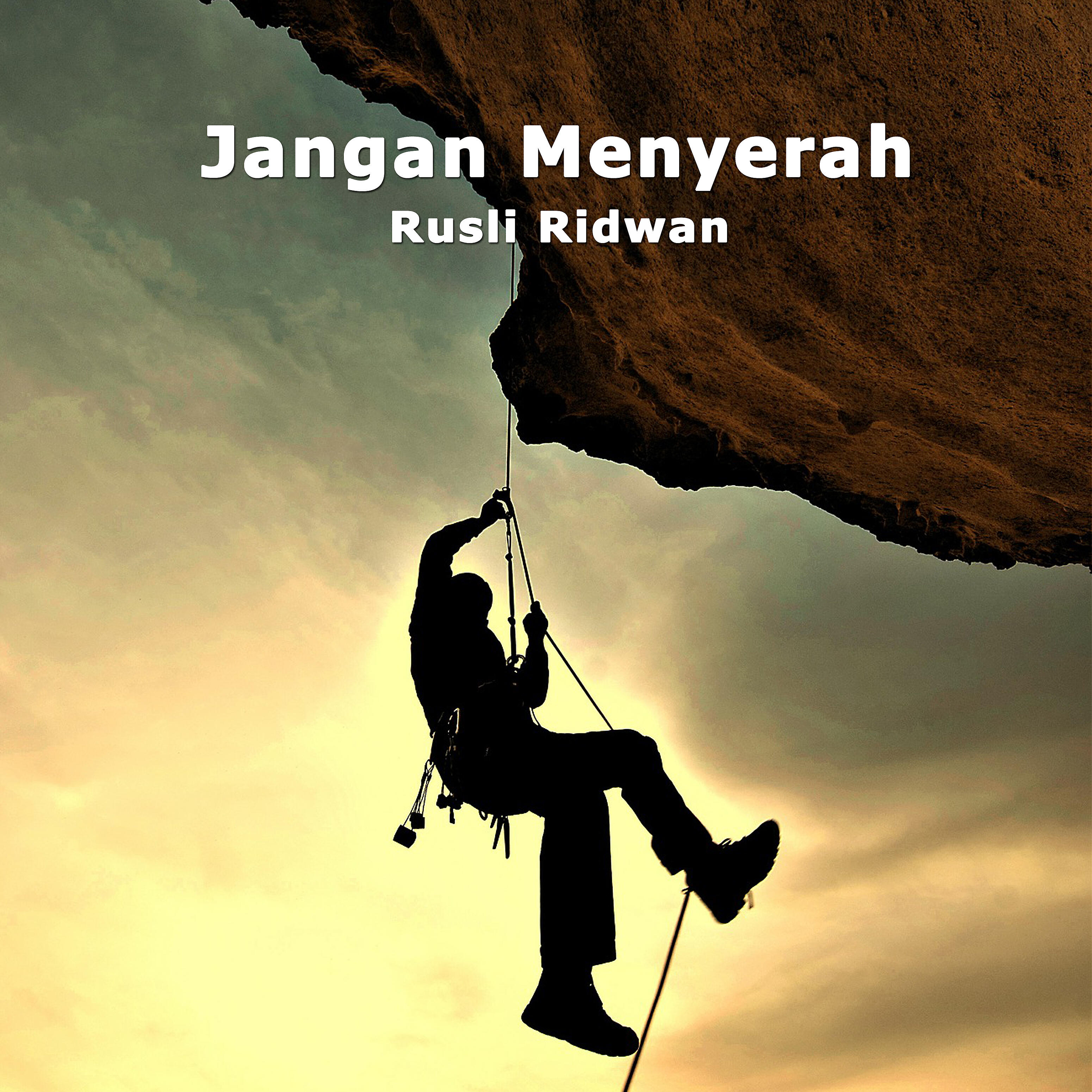 Rusli Ridwan - Jangan Menyerah