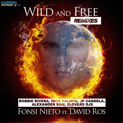 Fonsi Nieto - Wild & Free (2loversdjs Remix)
