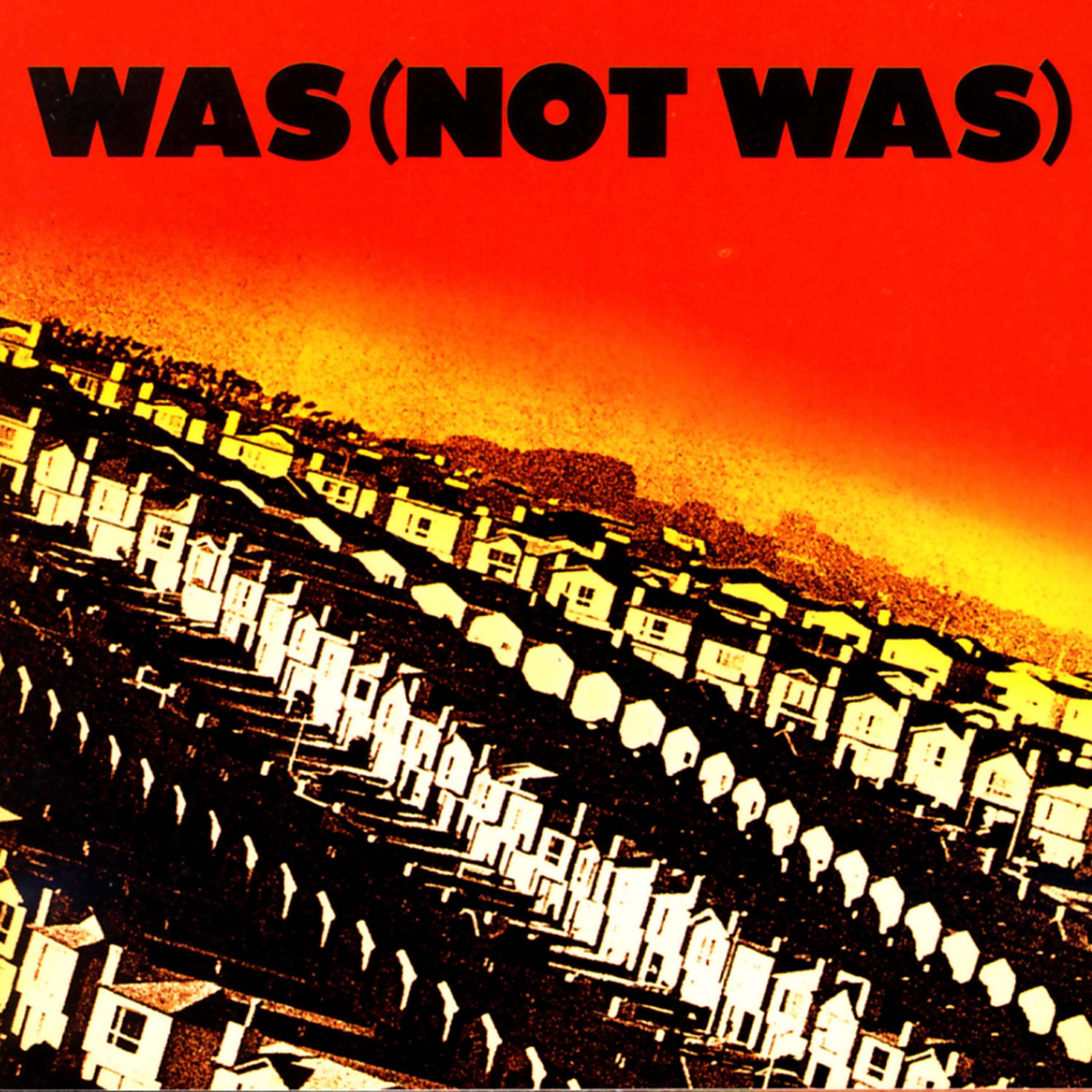 Was (Not Was) - Out Come The Freaks (Dub) (Dub Version)