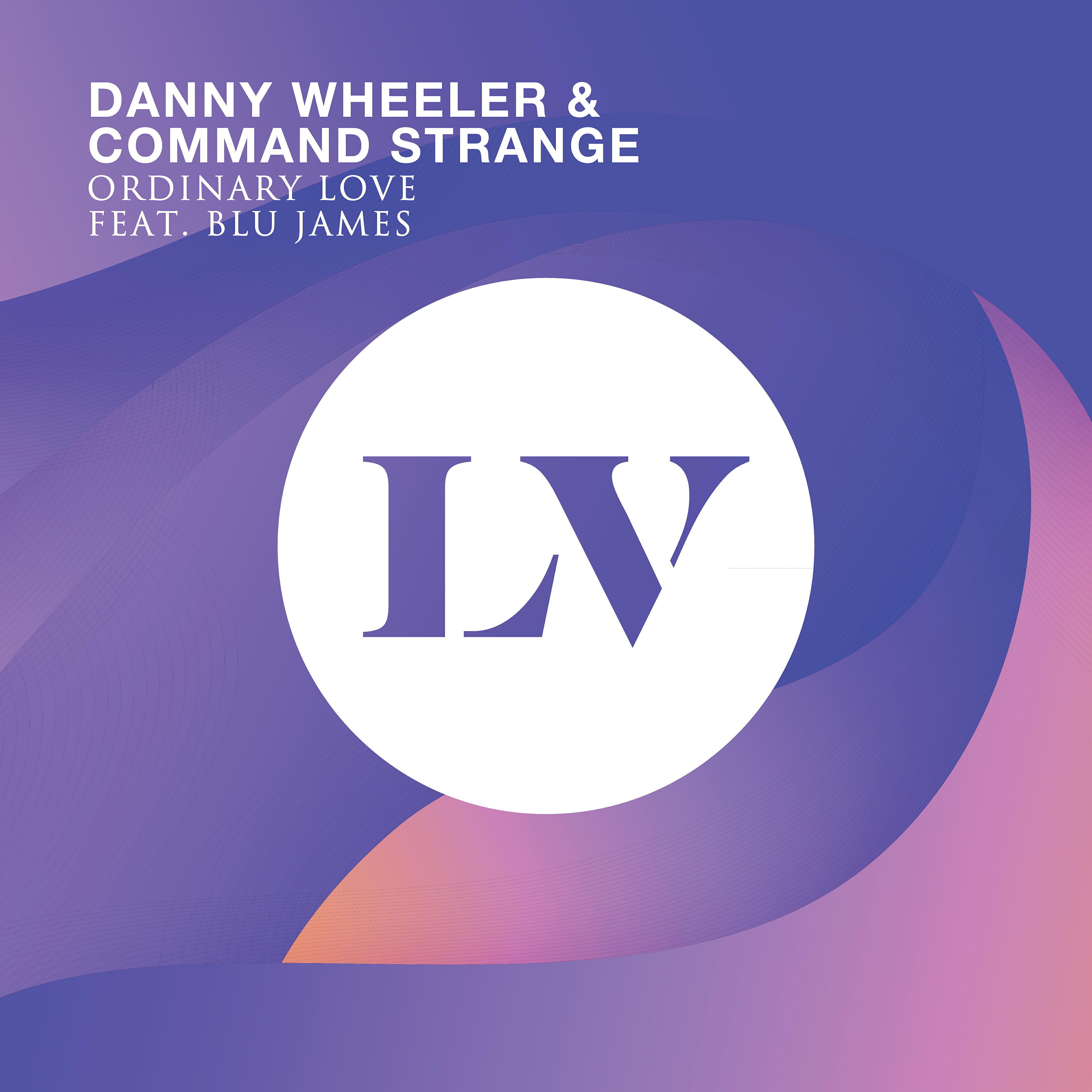 Danny Wheeler - Ordinary Love