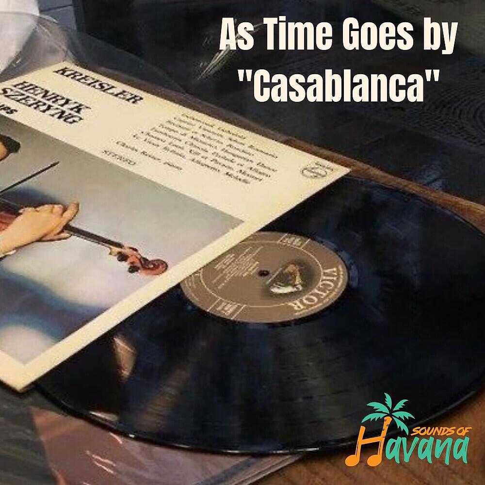 Sounds Of Havana - As Time Goes by ''Casablanca''