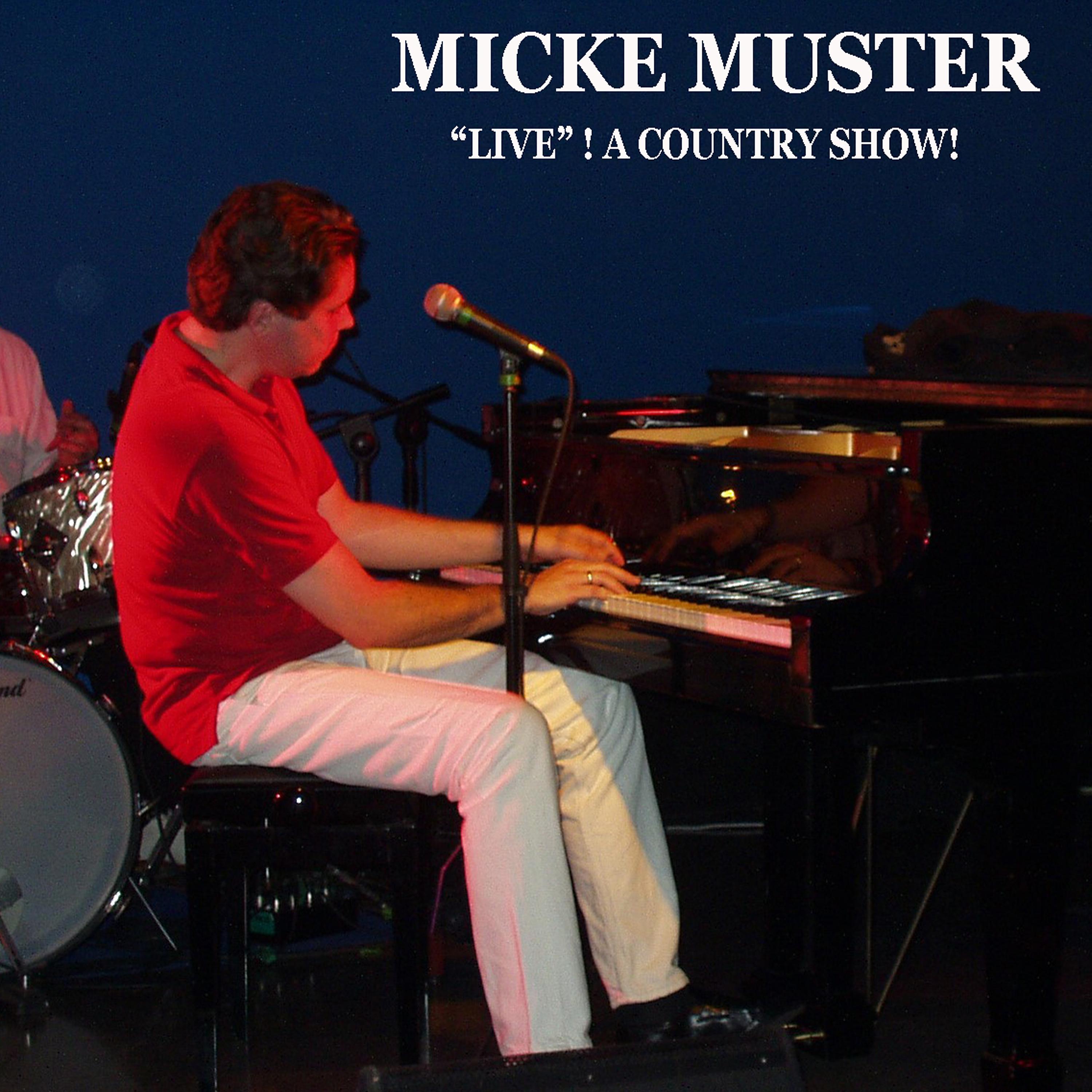 Micke Muster - She Even Woke Me Up (To Say Goodbye) (Live)