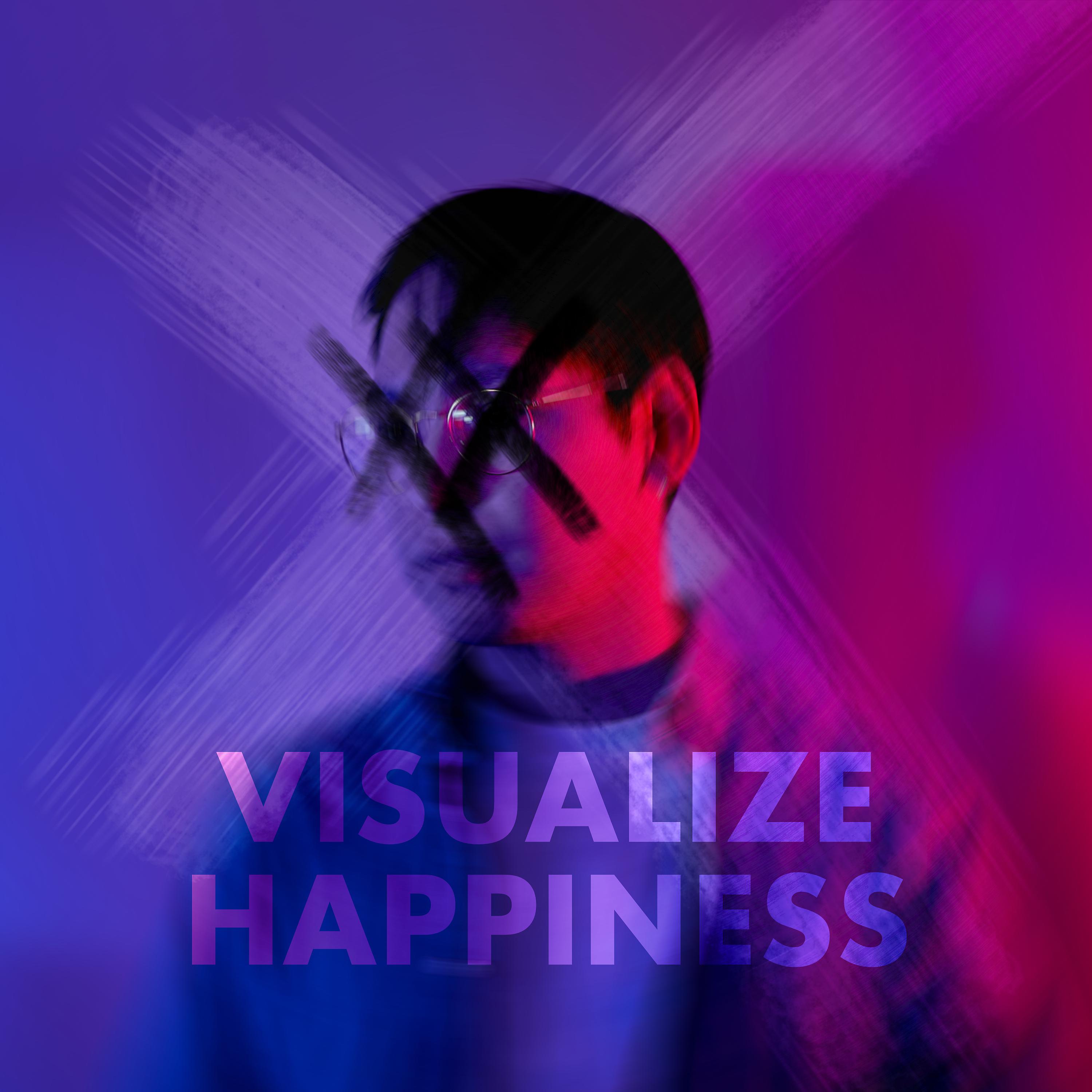 Постер альбома Visualize Happiness