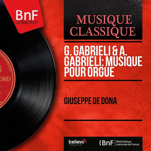 Постер альбома G. Gabrieli & A. Gabrieli: Musique pour orgue (Mono Version)