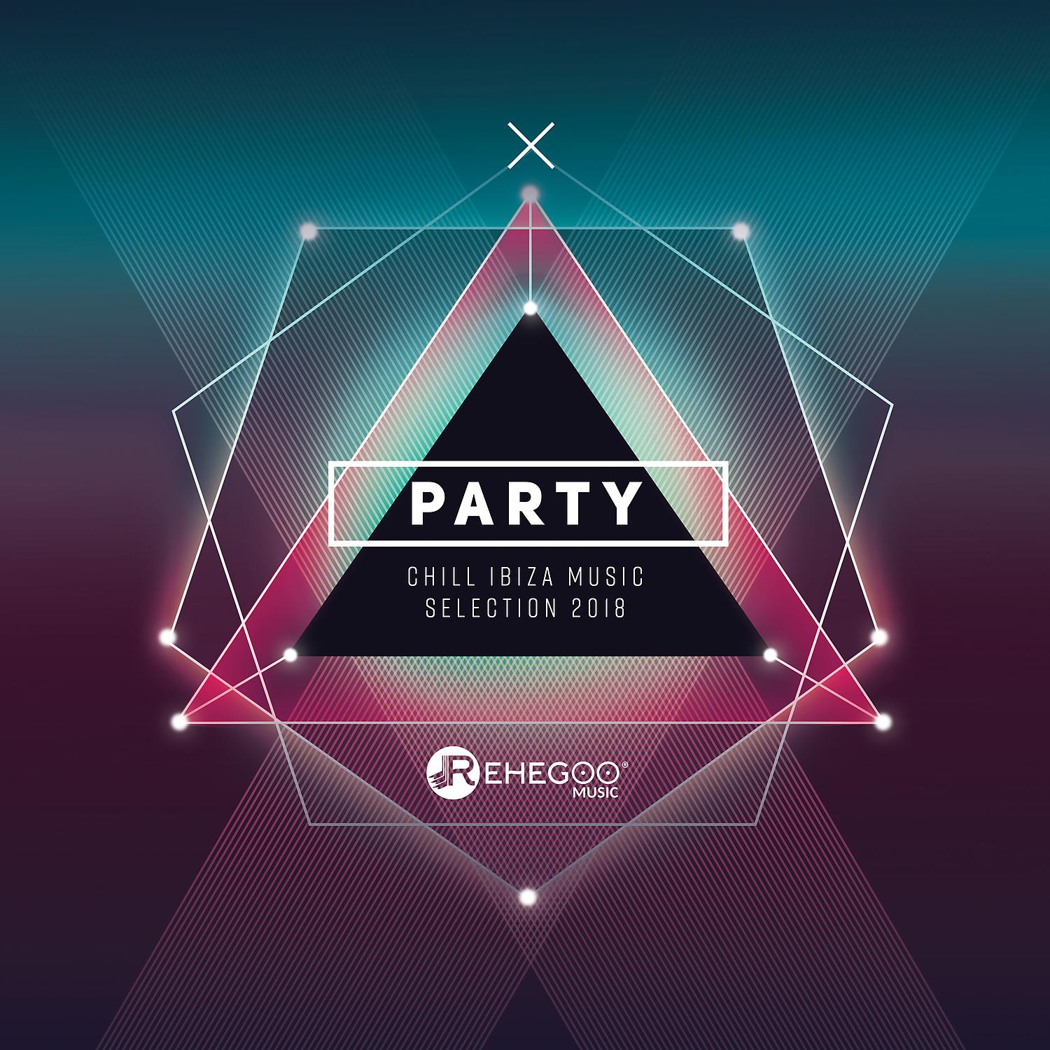 Постер альбома Party Chill Ibiza Music Selection 2018: Night Entertainment, Sexy EDM Summer Mix