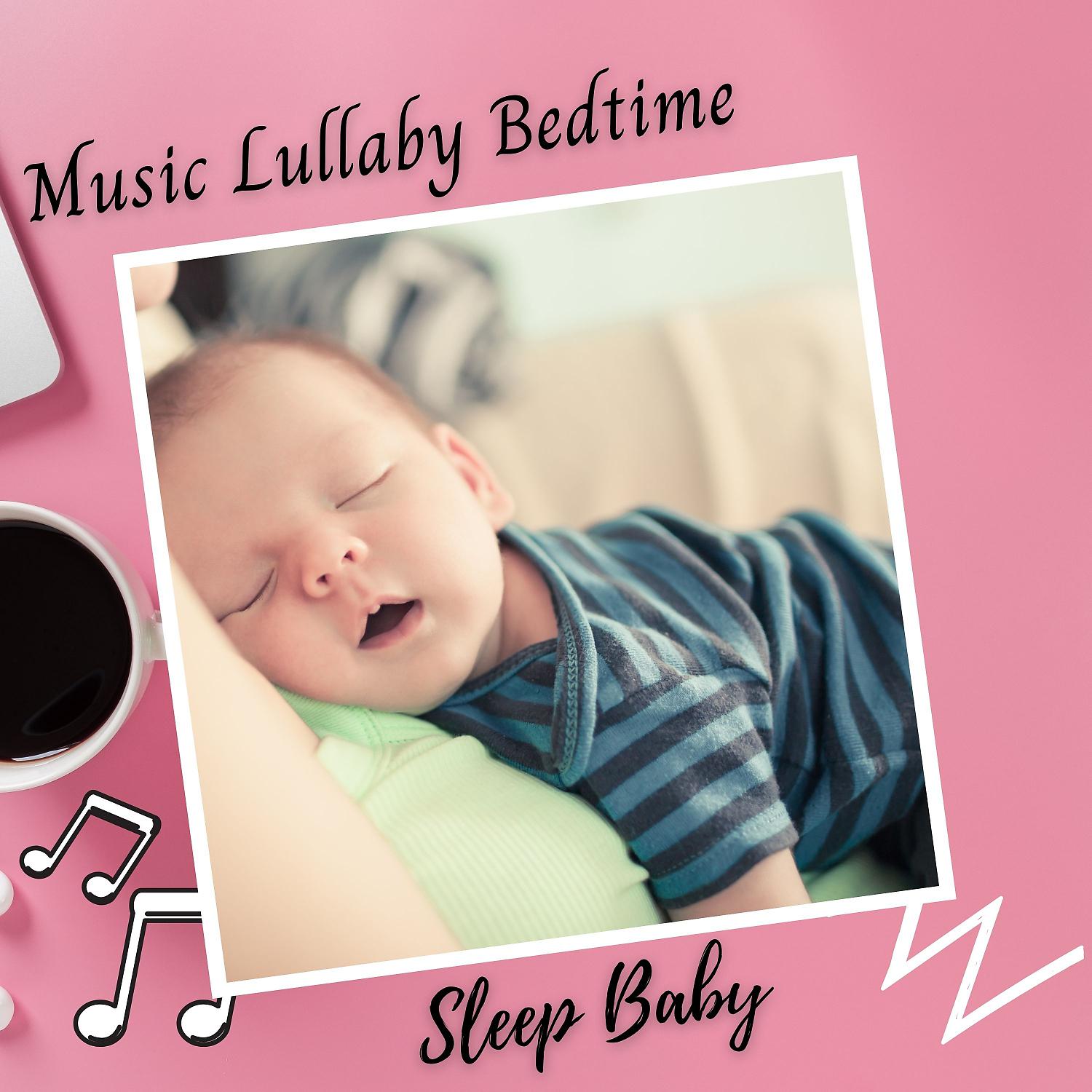 Постер альбома Sleep Baby: Music Lullaby Bedtime