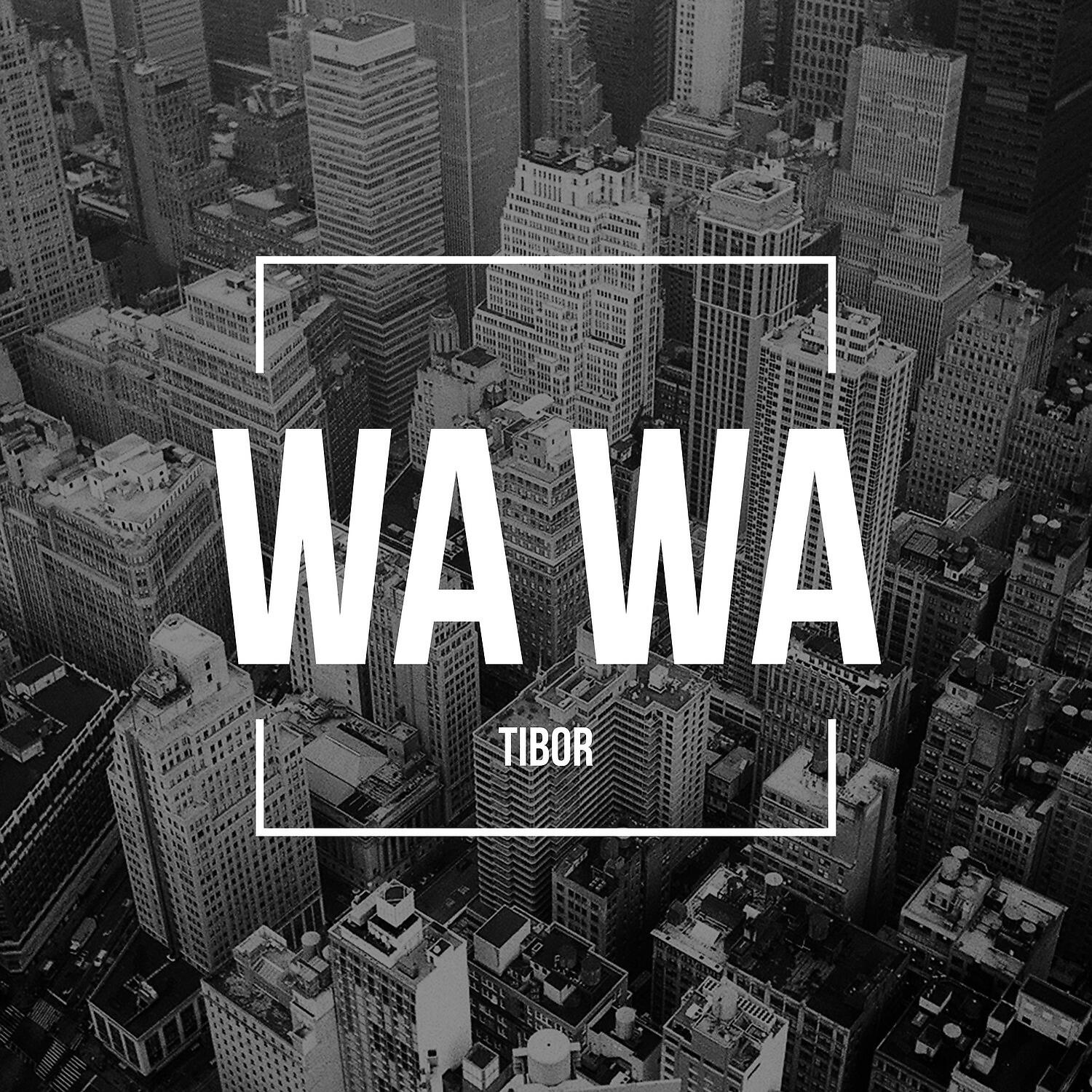 Tibor - Wa Wa