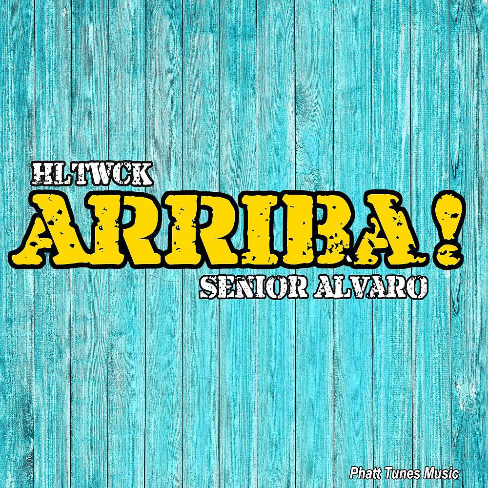 HLTWCK - Arriba! (Short Mix)