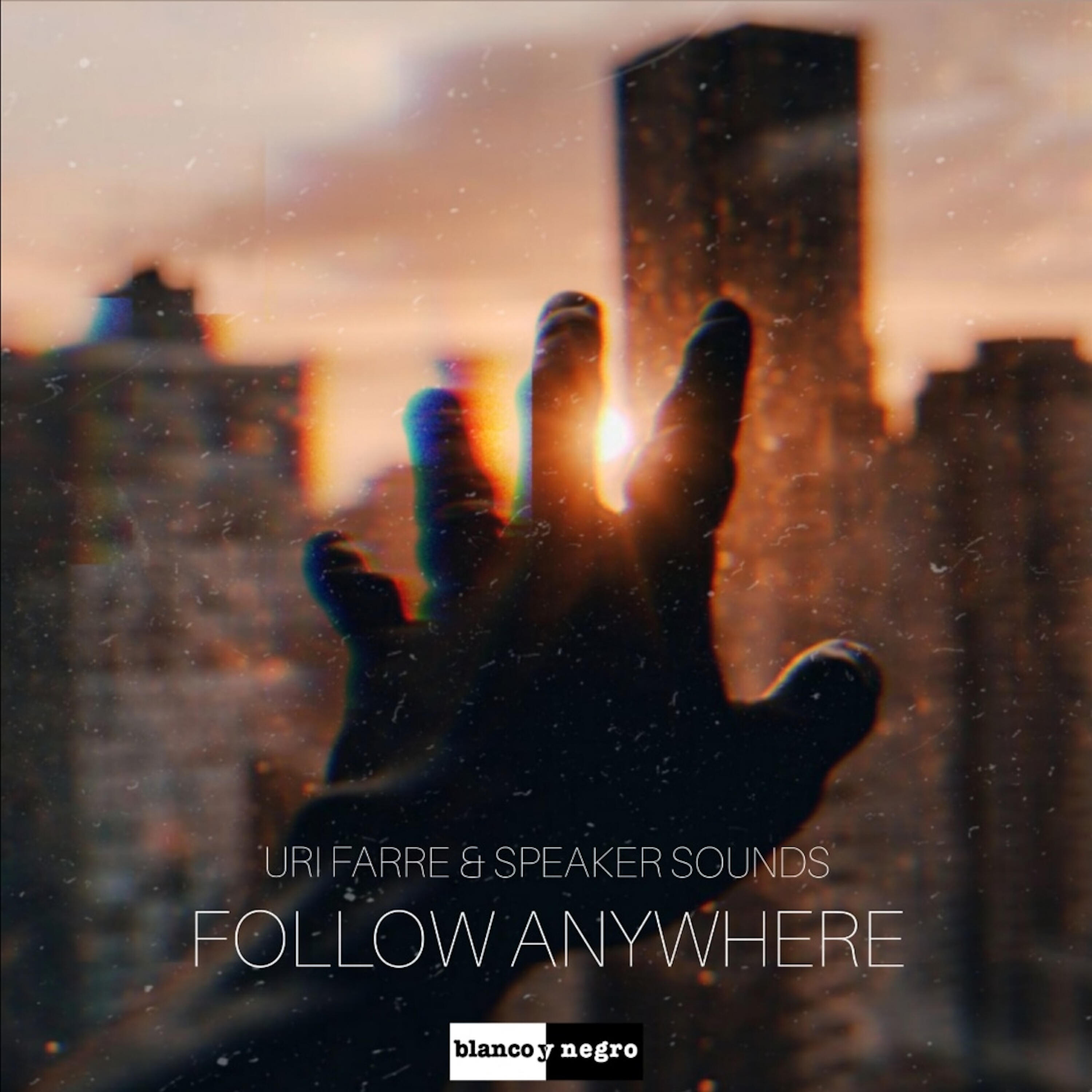 Uri Farre - Follow Anywhere