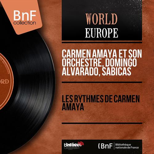 Постер альбома Les rythmes de Carmen Amaya (Mono Version)