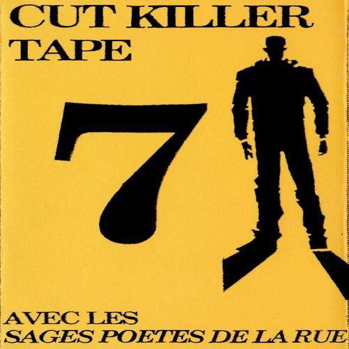 Постер альбома Cut Killer Tape 7 (Les sages poetes de la rue)