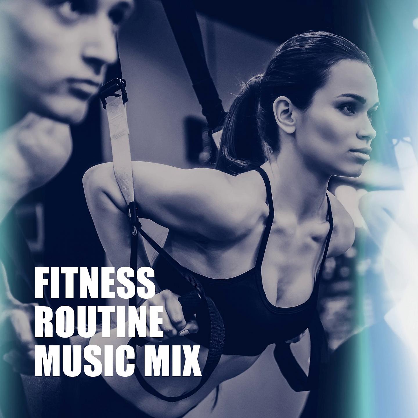 Постер альбома Fitness Routine Music Mix