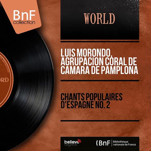 Постер альбома Chants populaires d'Espagne No. 2 (Mono Version)