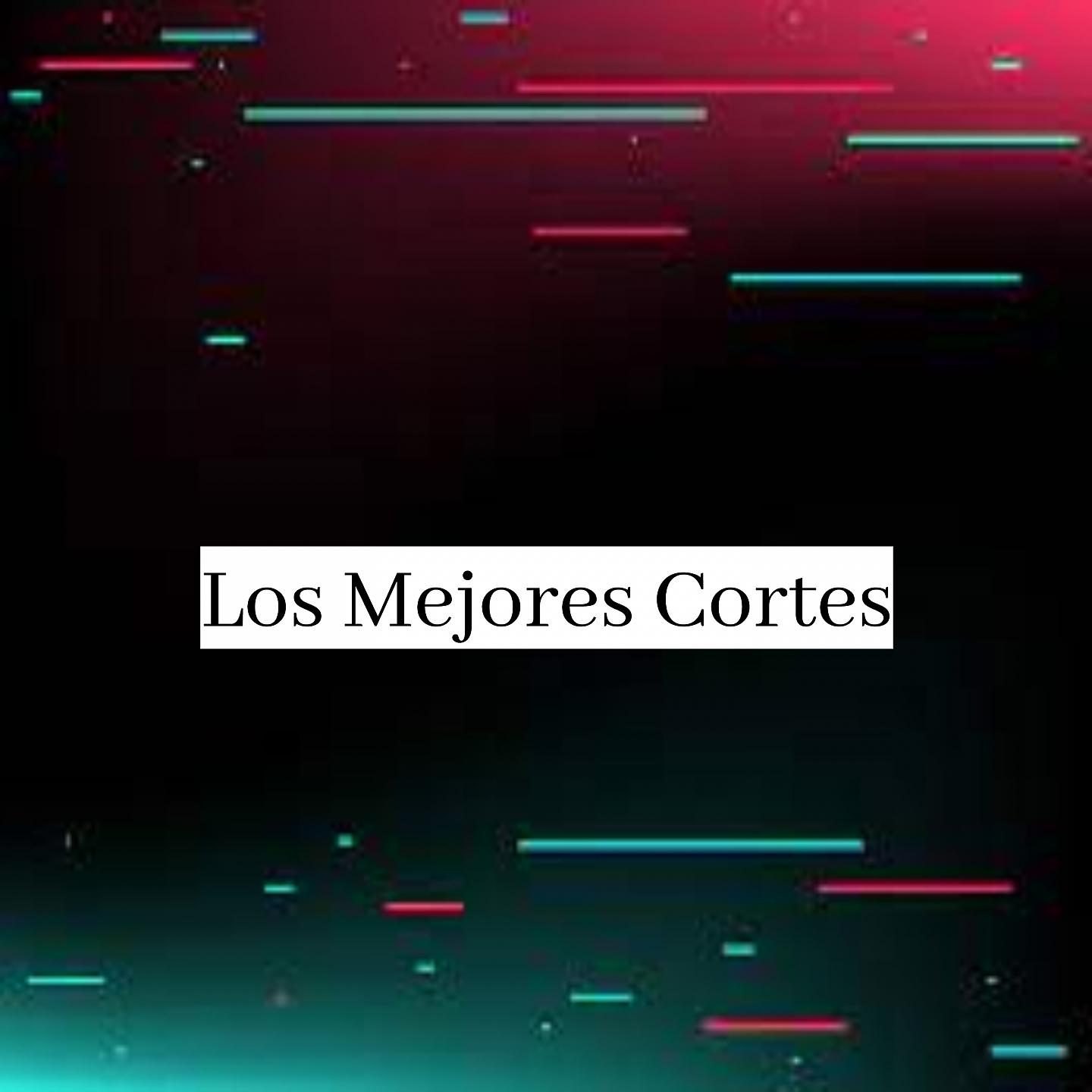 Постер альбома Los Mejores Cortes