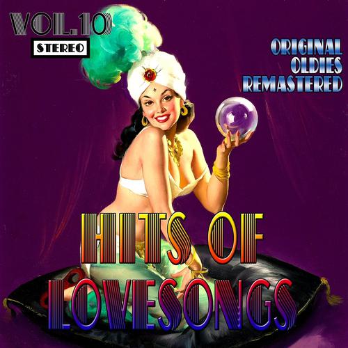 Постер альбома Hits of Lovesongs, Vol. 10 (Oldies Remastered)