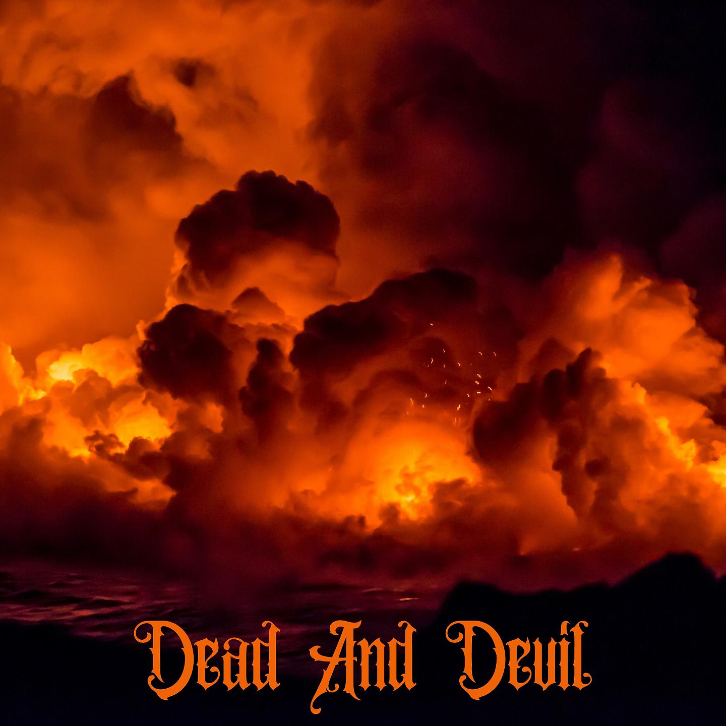 Постер альбома Dead and Devil