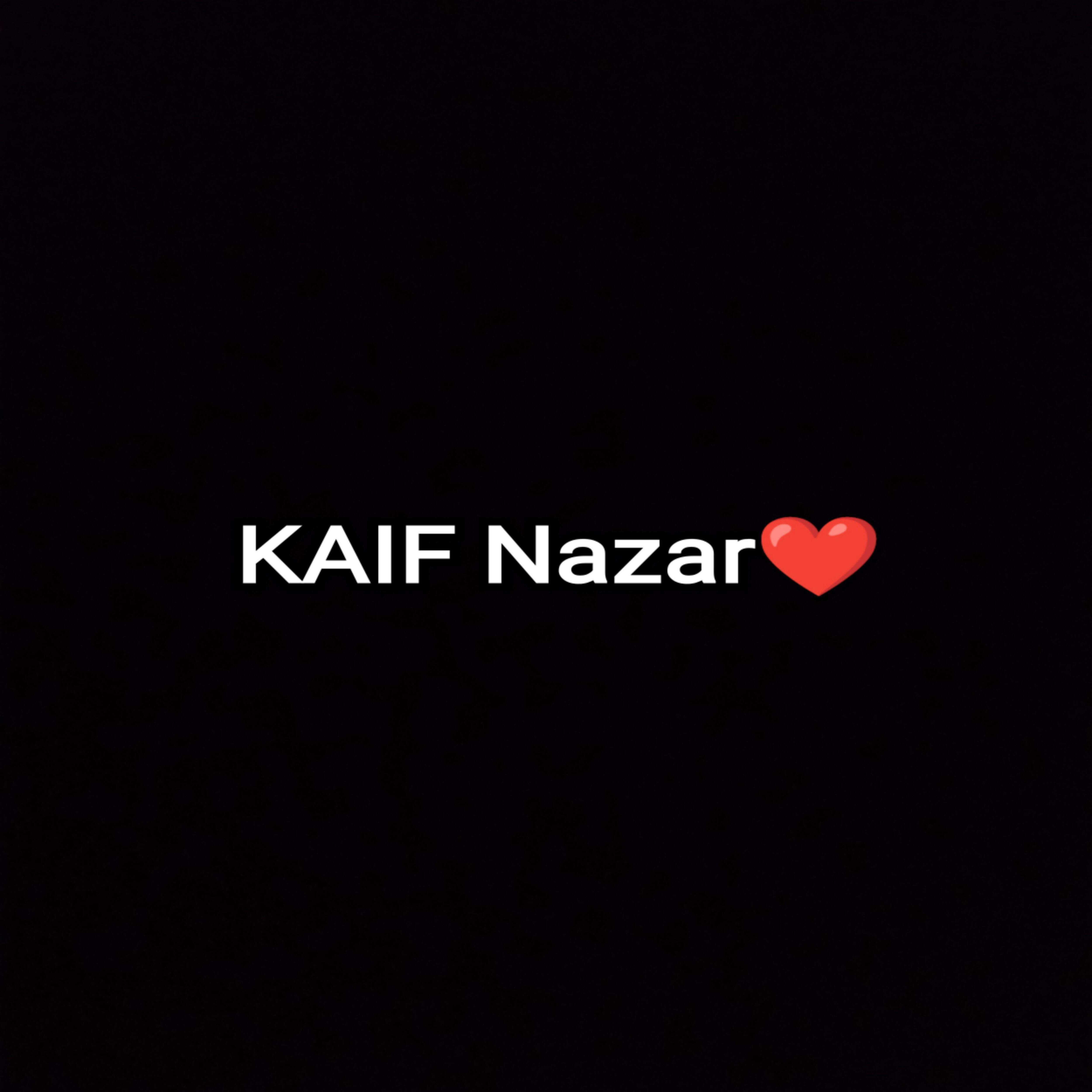 KAIF NAZAR - Kaif