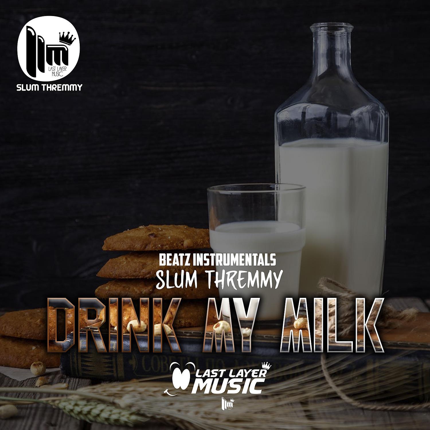 Постер альбома Drink My Milk