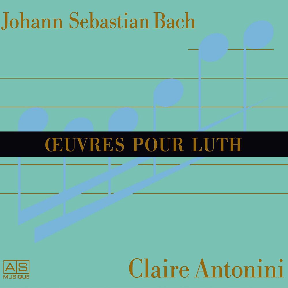 Постер альбома Johann Sebastian Bach: Oeuvres Pour Luth