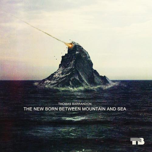 Постер альбома The New Born Between Mountain and Sea