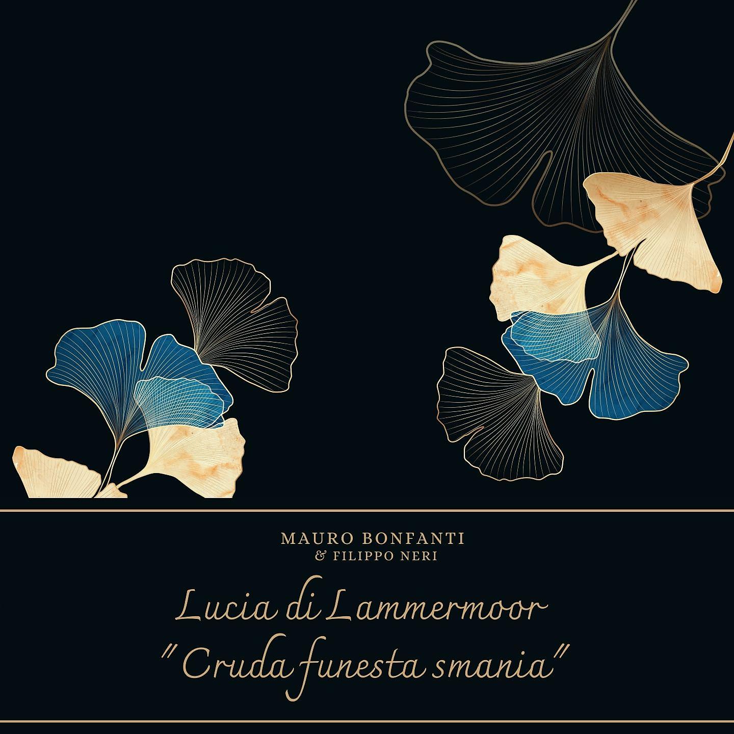 Постер альбома Lucia di Lammermoor: "Cruda funesta smania"
