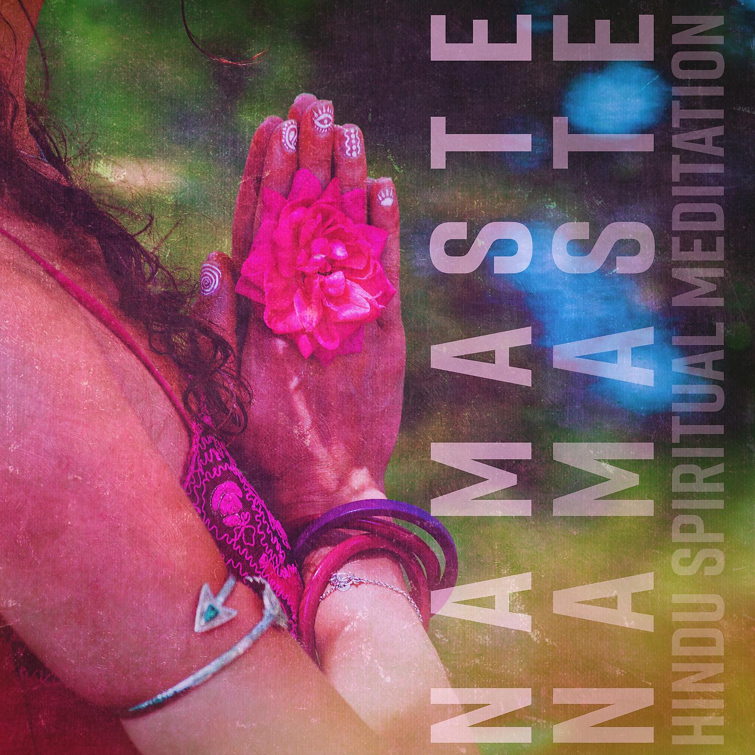 Постер альбома Namaste: Hindu Spiritual Meditation Music and Yoga